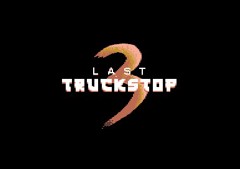 The Last Truckstop 3
