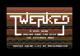 Tweaked
